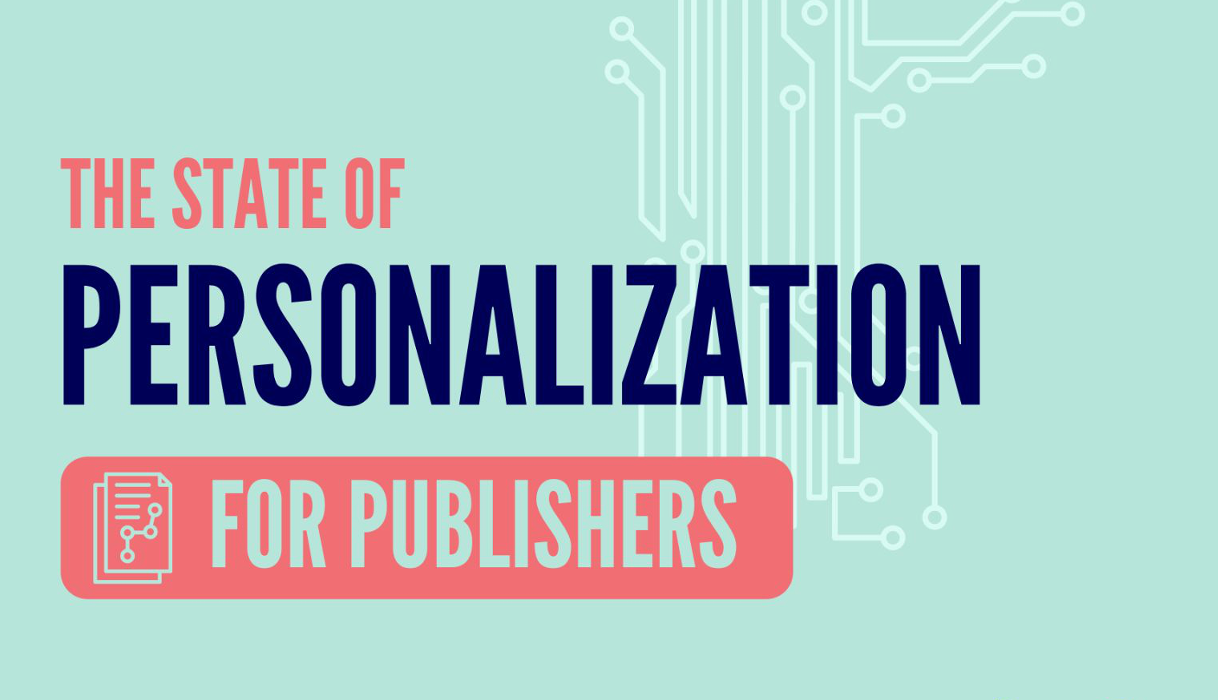 The State of Personalization for publishers