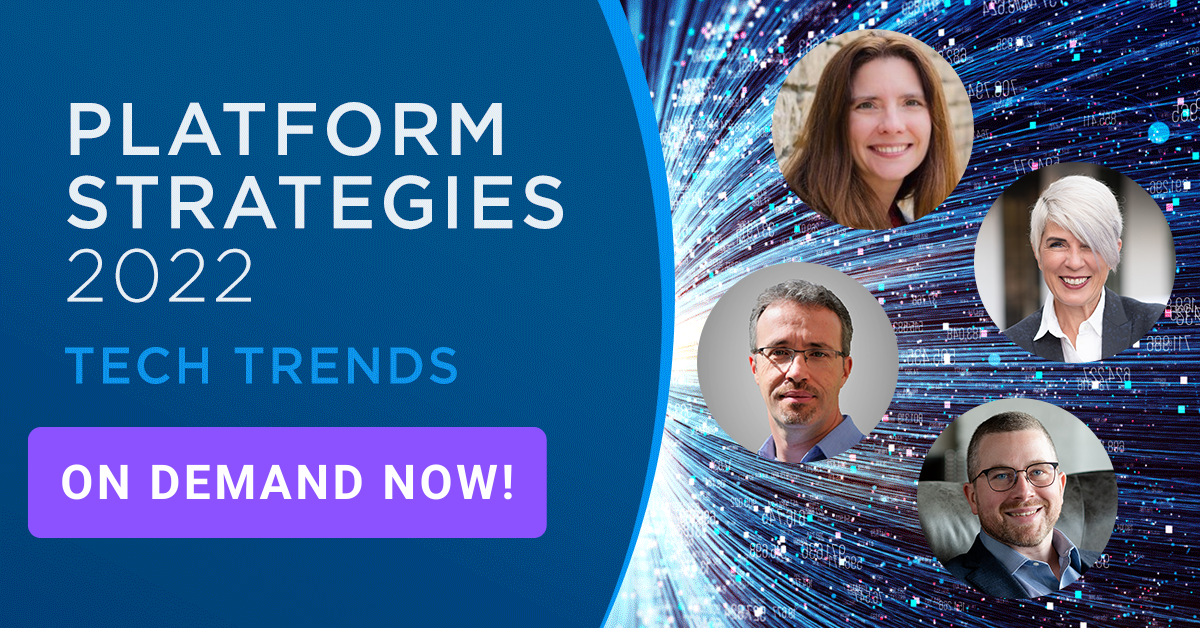 Platform Strategies Tech Trends - on demand now