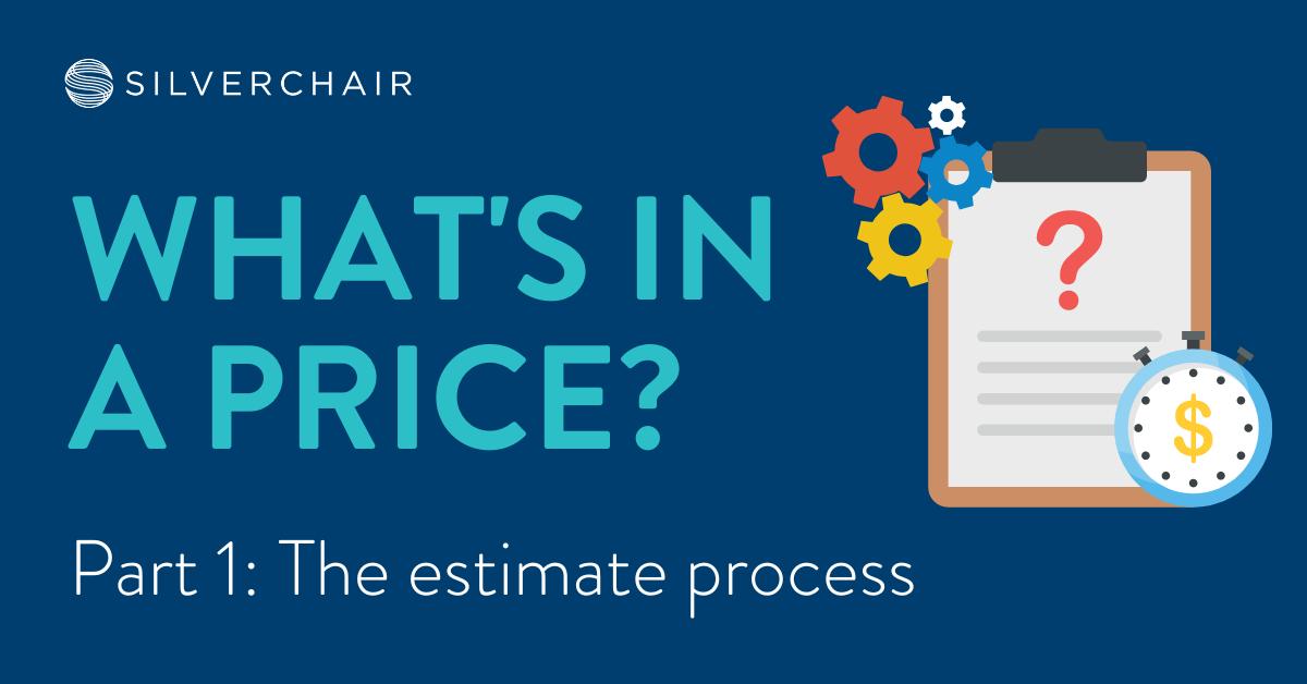 What's in a price, part 1: the estimate process