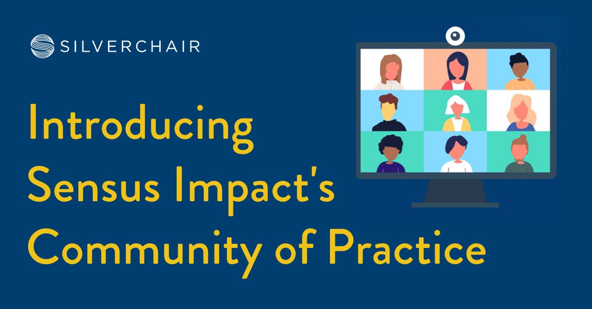 Introducing sensus impact's community of practice