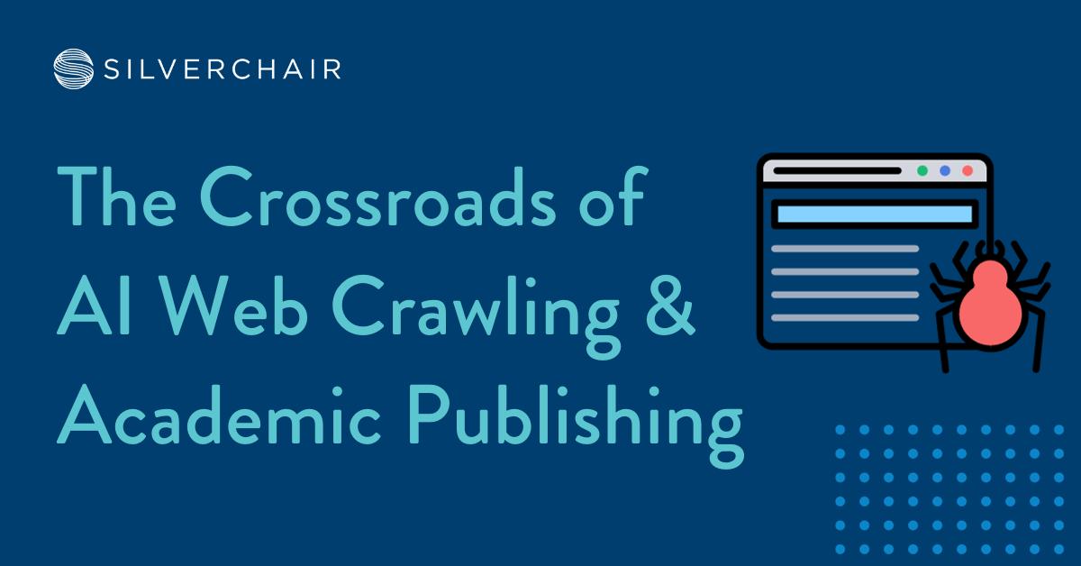 The Crossroads of AI Web Crawling & Academic Publishing