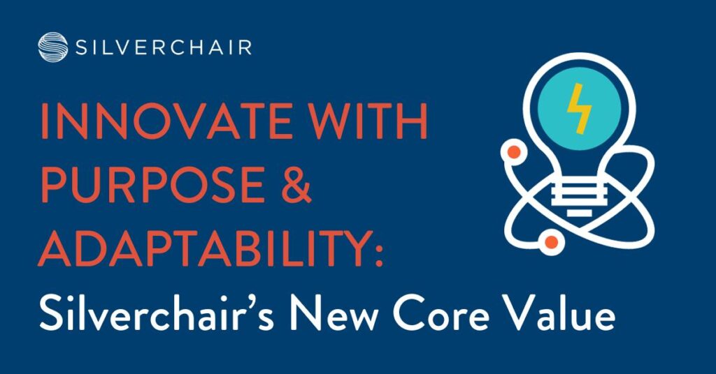 Innovate with Purpose & Adaptability: Silverchair’s New Core Value