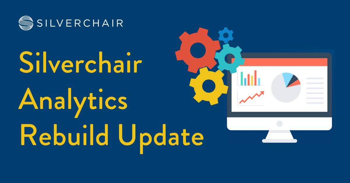 Silverchair Analytics Rebuild Update