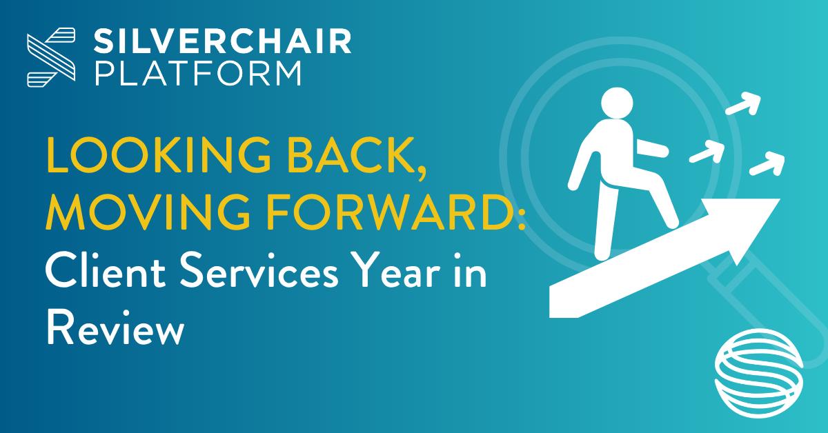 Looking Back, Moving Forward: Client Services Year in Review