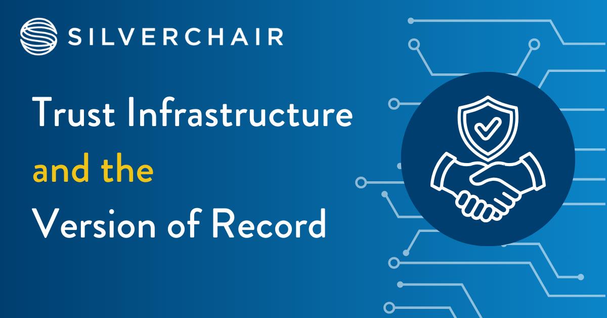 Trust Infrastructure and the Version of Record