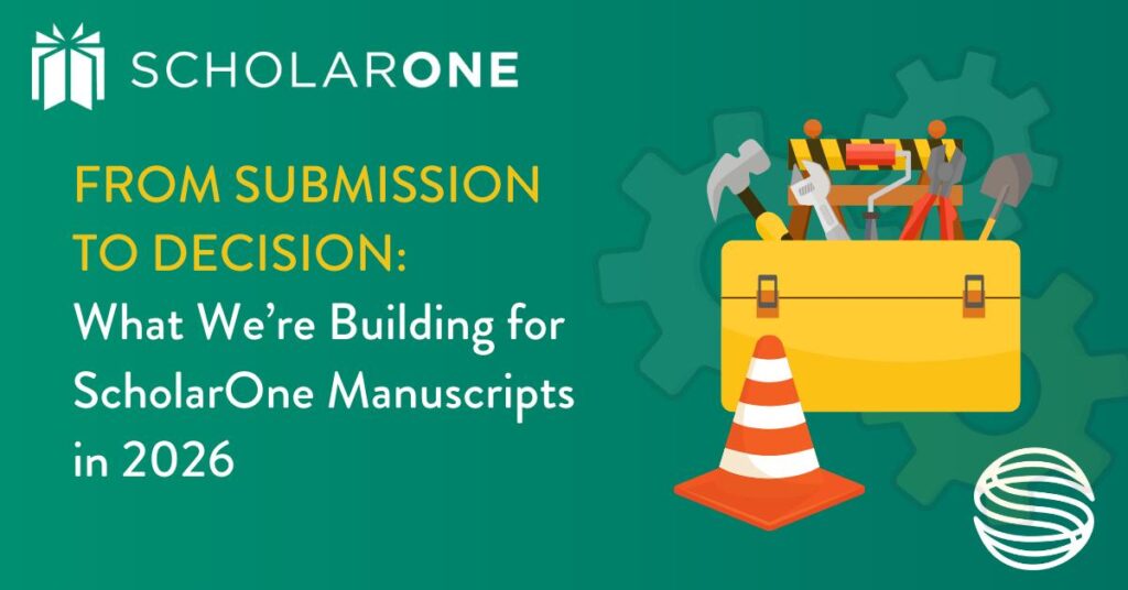 From Submission to Decision: What We're Building for Scholarone Manuscripts in 2026