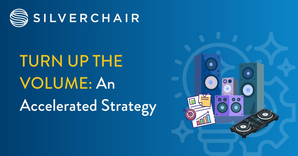 Turn Up the Volume: An Accelerated Strategy