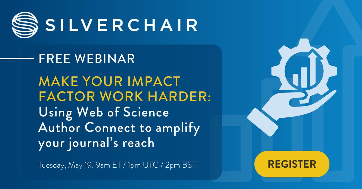 Make Your Impact Factor Work Harder: Using Web of Science Author Connect to amplify your journal's reach