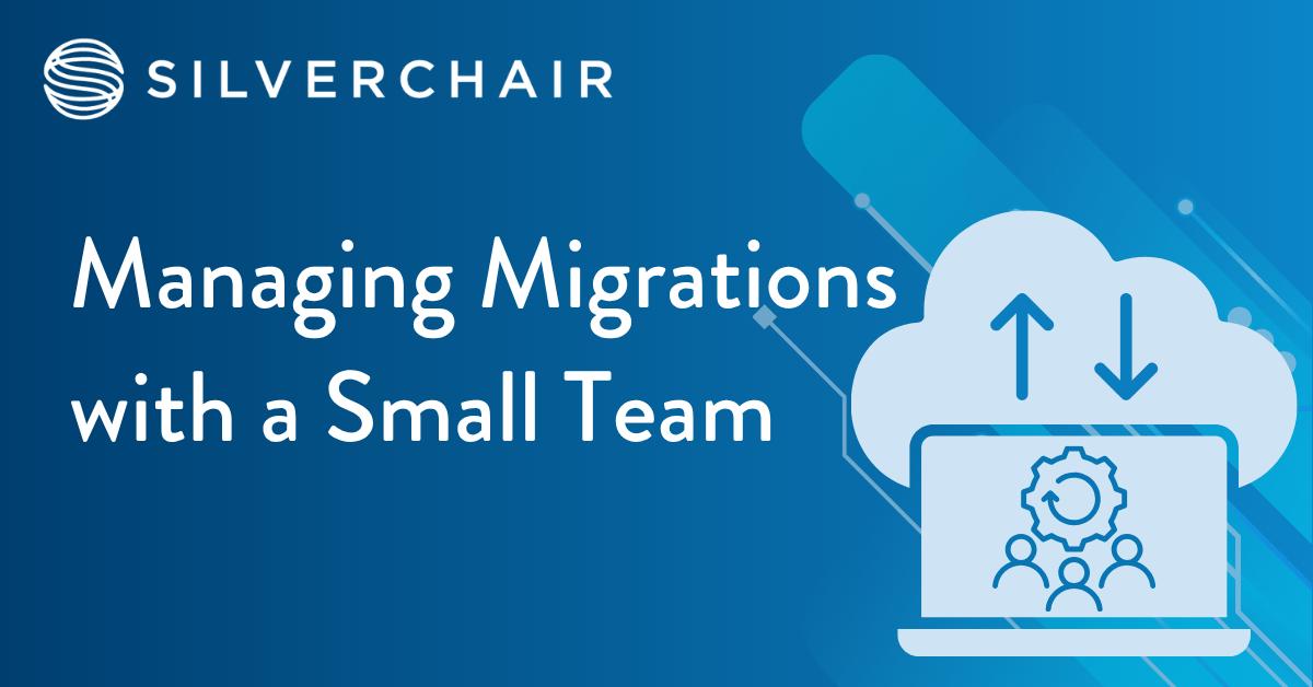 Managing Migrations with a Small Team
