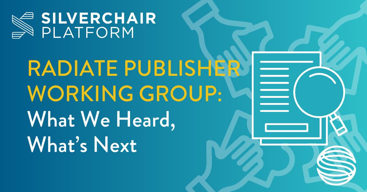Radiate Publisher Working Group: What We Heard, What's Next