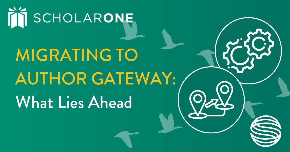 Migrating to Author Gateway: What Lies Ahead