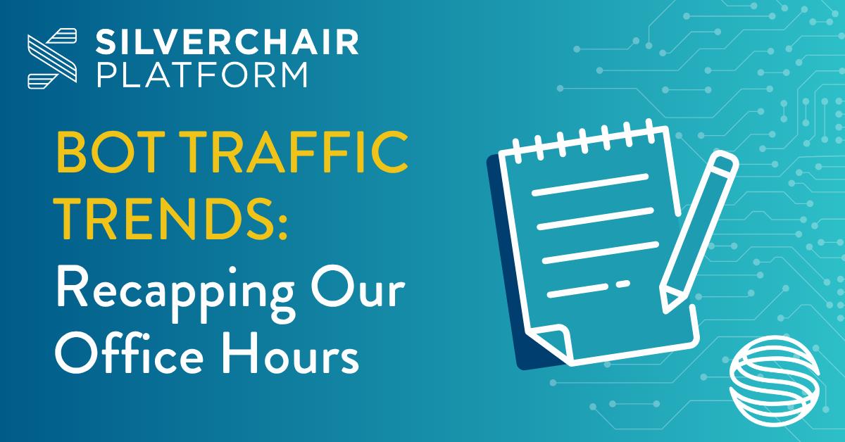 Bot traffic trends: recapping our office hours